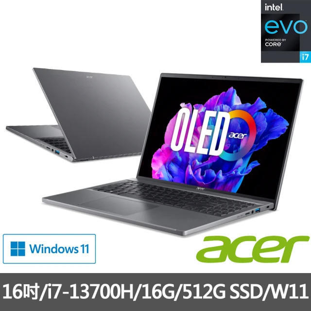 Acer 宏碁 16吋i7-13700H 13代OLED輕薄效能(Swift Go/EVO/i7-13700H/16G/512G)